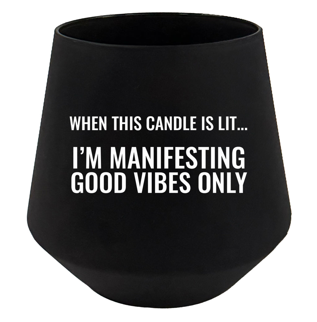 When this candle is lit range - manifesting good vibes only